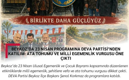 Beykoz’da 23 Nisan Programına DEVA Partisi’nden Katılım: Ata Tohumu ve Milli Egemenlik Vurgusu Öne Çıktı