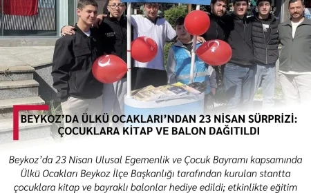 Beykoz’da Ülkü Ocakları’ndan 23 Nisan Sürprizi: Çocuklara Kitap ve Balon Dağıtıldı