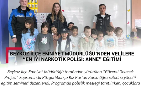 Beykoz İlçe Emniyet Müdürlüğü’nden Öğrencilere “Güvenli Gelecek” Eğitim