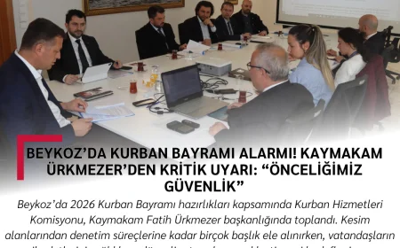 Beykoz’da Kurban Bayramı Alarmı! Kaymakam Ürkmezer’den Kritik Uyarı: “Önceliğimiz Güvenlik”