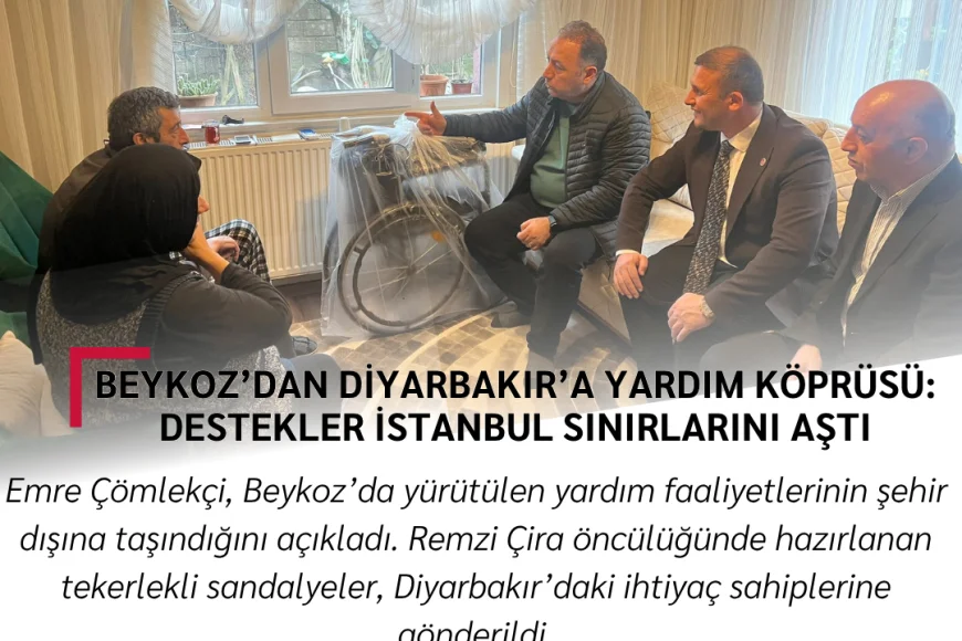 Beykoz’dan Diyarbakır’a Yardım Köprüsü: Destekler İstanbul Sınırlarını Aştı