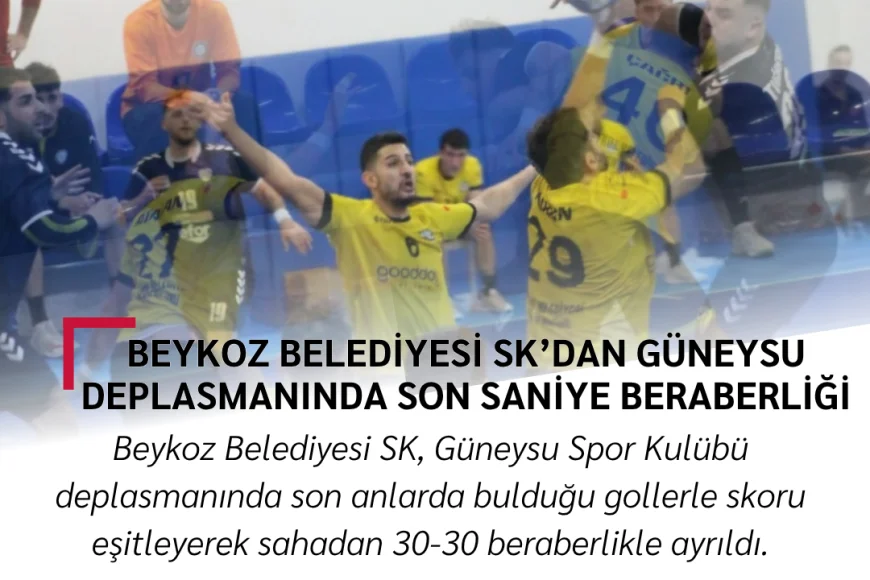 Beykoz Belediyesi SK, Güneysu deplasmanında son saniyede puanı kaptı!