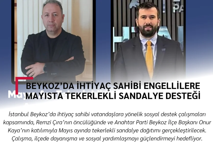Beykoz’da ihtiyaç sahibi engellilere mayısta tekerlekli sandalye desteği