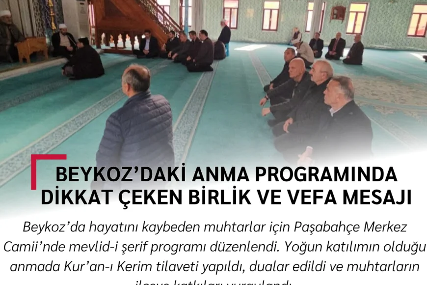 Beykoz’daki anma programında dikkat çeken birlik ve vefa mesajı
