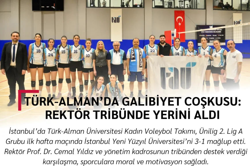 Türk-Alman’da galibiyet coşkusu: Rektör tribünde yerini aldı