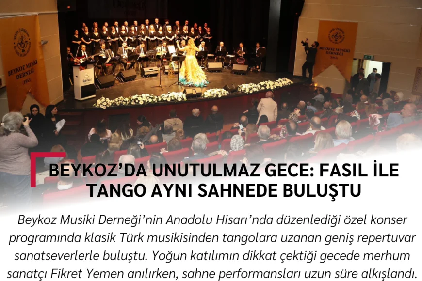 Beykoz’da Unutulmaz Gece: Fasıl ile Tango Aynı Sahnede Buluştu