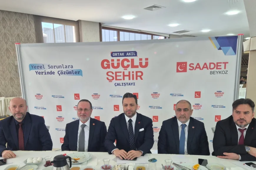 Saadet Partisi “Ortak Akıl Güçlü Şehir” Çalıştayı: “Beykoz’da barınma, ulaşım ve imar sorunları ortak çözüm bekliyor”