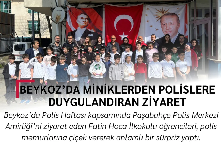 Beykoz’da Miniklerden Polislere Duygulandıran Ziyaret