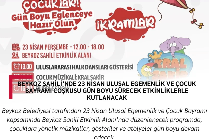 Beykoz Sahili’nde 23 Nisan Ulusal Egemenlik ve Çocuk Bayramı Coşkusu Gün Boyu Sürecek Etkinliklerle Kutlanacak