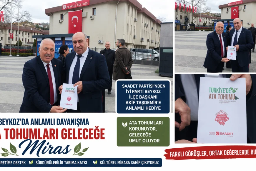 İYİ Partili Akif Taşdemir: “Ata Tohumları Kültürel Mirasın En Önemli Taşıyıcısıdır”