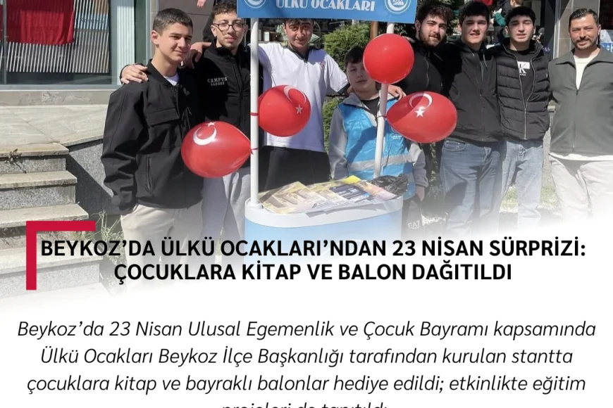 Beykoz’da Ülkü Ocakları’ndan 23 Nisan Sürprizi: Çocuklara Kitap ve Balon Dağıtıldı
