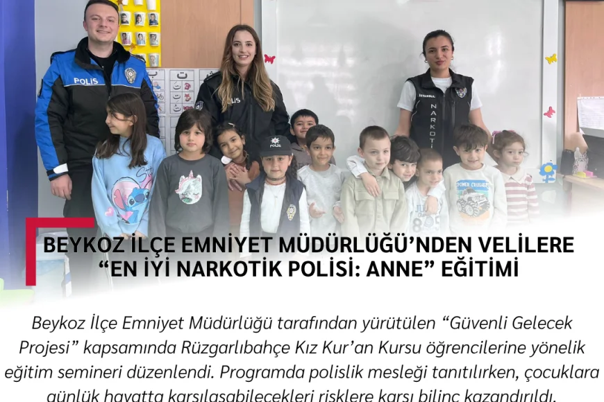 Beykoz İlçe Emniyet Müdürlüğü’nden Öğrencilere “Güvenli Gelecek” Eğitim