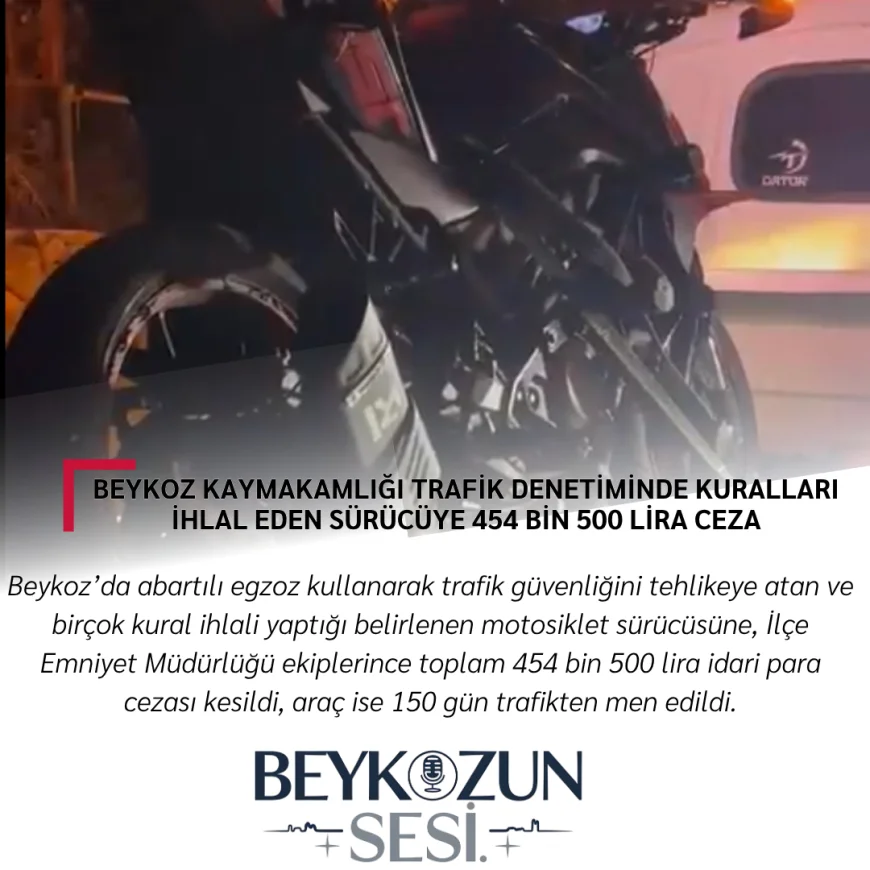 Beykoz Kaymakamlığı Trafik Denetiminde Kuralları İhlal Eden Sürücüye 454 Bin 500 Lira Ceza
