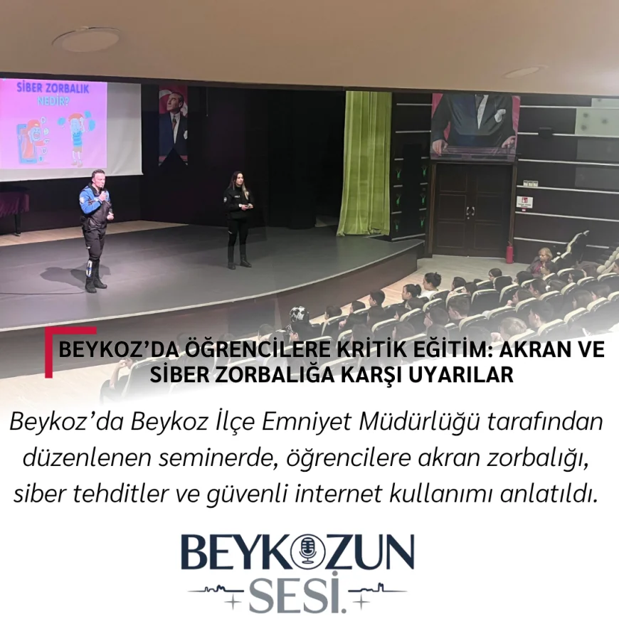 Beykoz’da Öğrencilere Kritik Eğitim: Akran ve Siber Zorbalığa Karşı Uyarılar