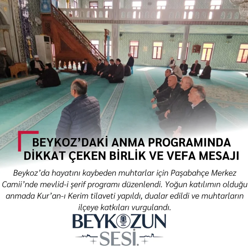 Beykoz’daki anma programında dikkat çeken birlik ve vefa mesajı