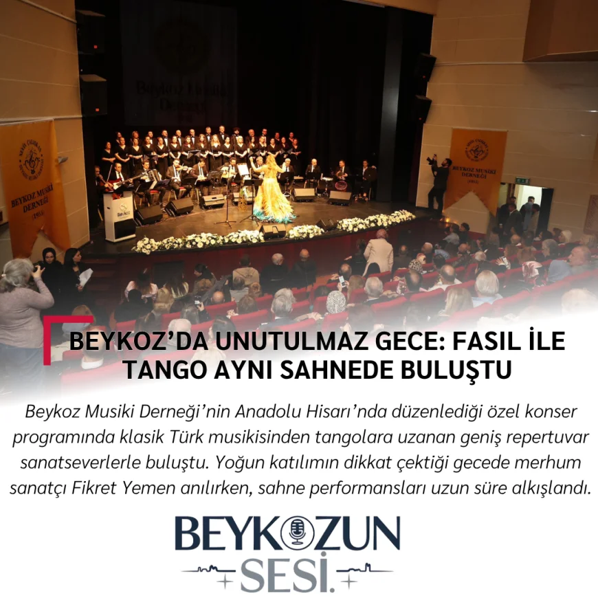 Beykoz’da Unutulmaz Gece: Fasıl ile Tango Aynı Sahnede Buluştu