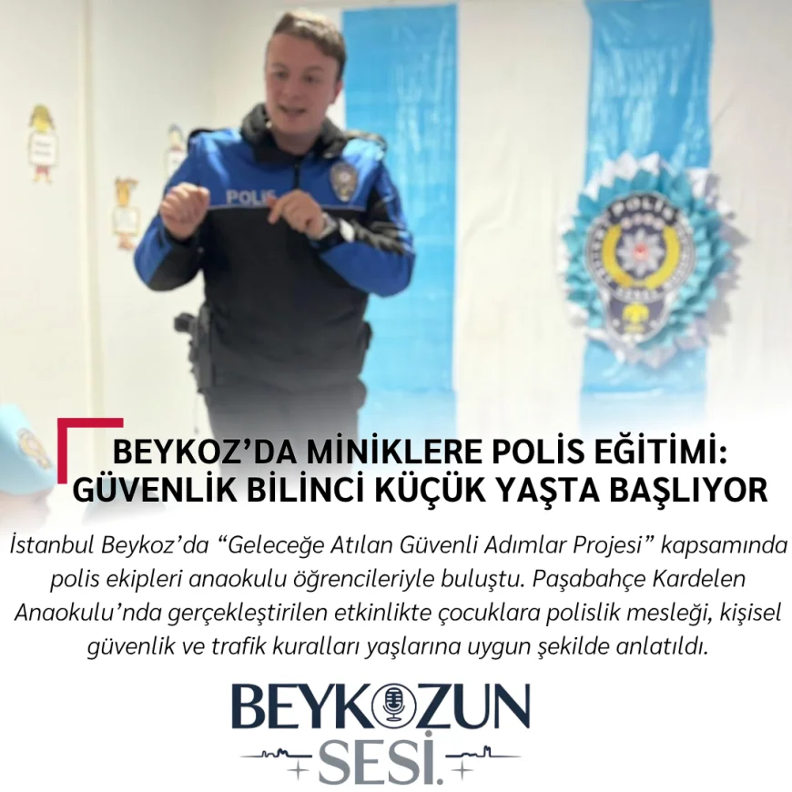 Beykoz’da Miniklere Polis Eğitimi: Güvenlik Bilinci Küçük Yaşta Başlıyor