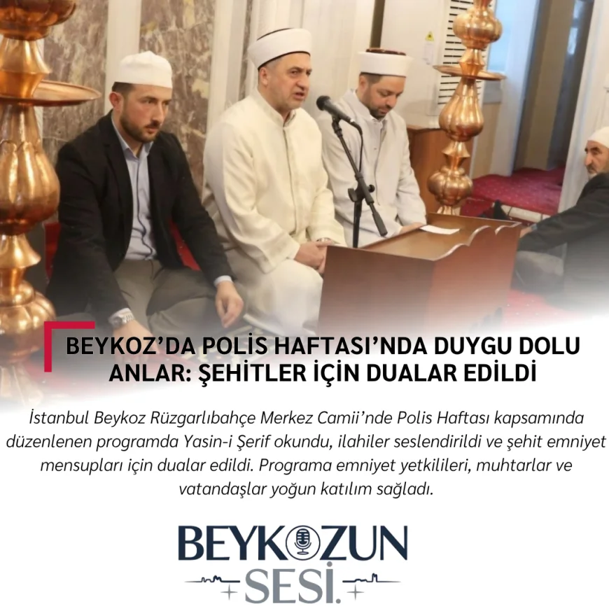Beykoz’da Polis Haftası’nda Duygu Dolu Anlar: Şehitler İçin Dualar Edildi