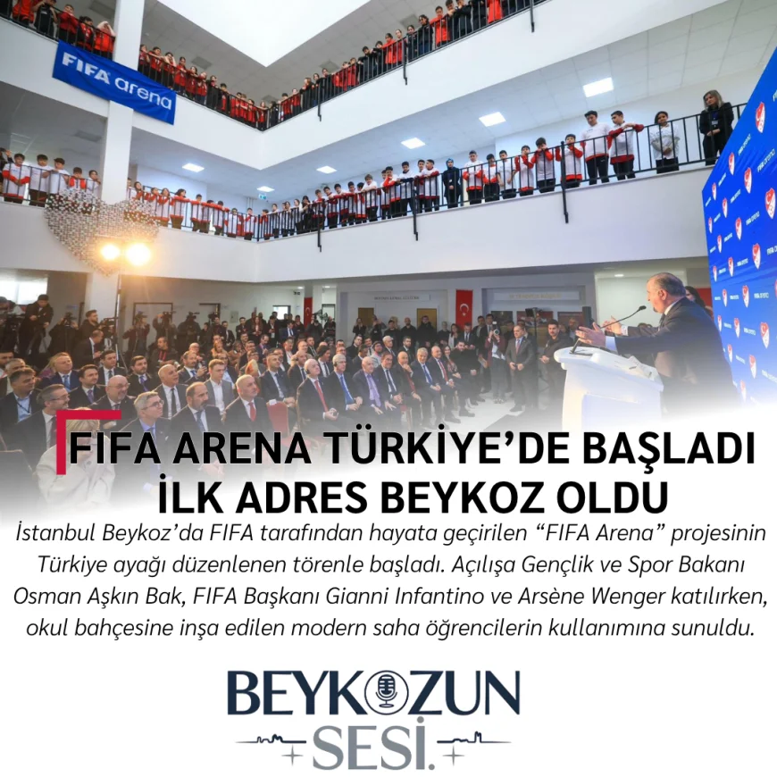 FIFA Arena Türkiye’de Başladı: İlk Adres Beykoz Oldu