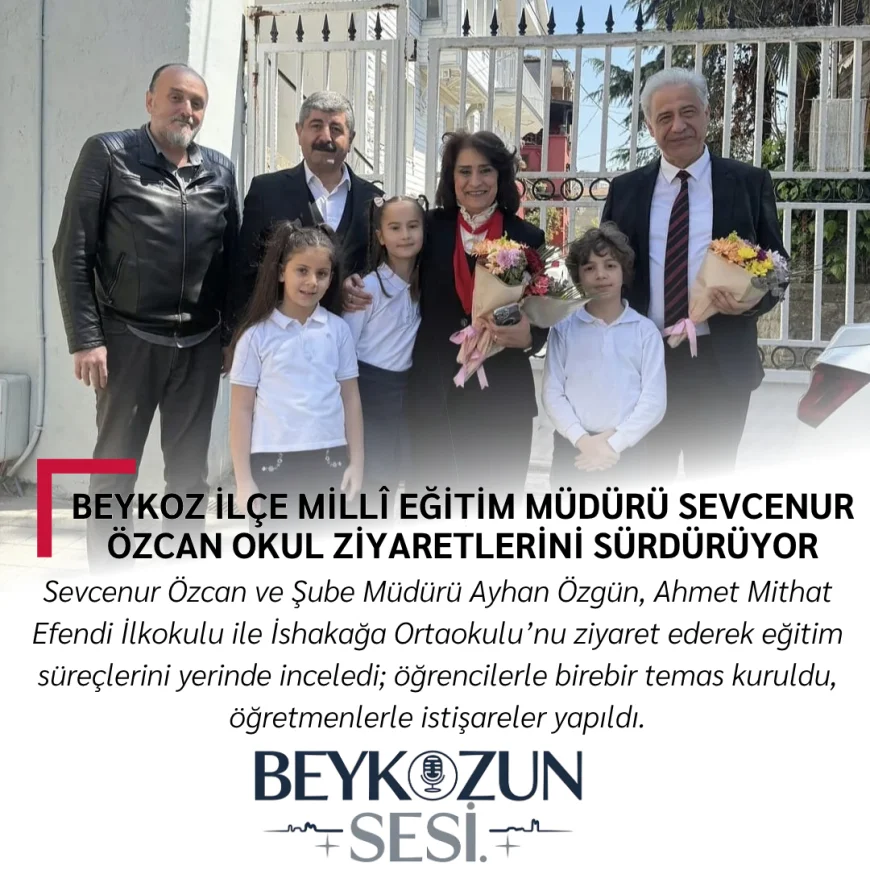 Beykoz İlçe Millî Eğitim Müdürü Sevcenur Özcan Okul Ziyaretlerini Sürdürüyor