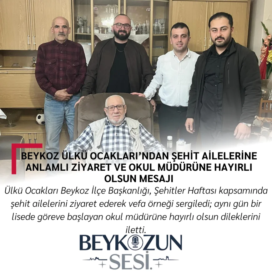 Beykoz Ülkü Ocakları’ndan Şehit Ailelerine Anlamlı Ziyaret ve Okul Müdürüne Hayırlı Olsun Mesajı
