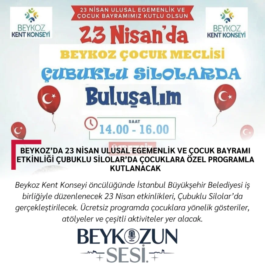 Beykoz’da 23 Nisan Ulusal Egemenlik ve Çocuk Bayramı Etkinliği Çubuklu Silolar’da Çocuklara Özel Programla Kutlanacak