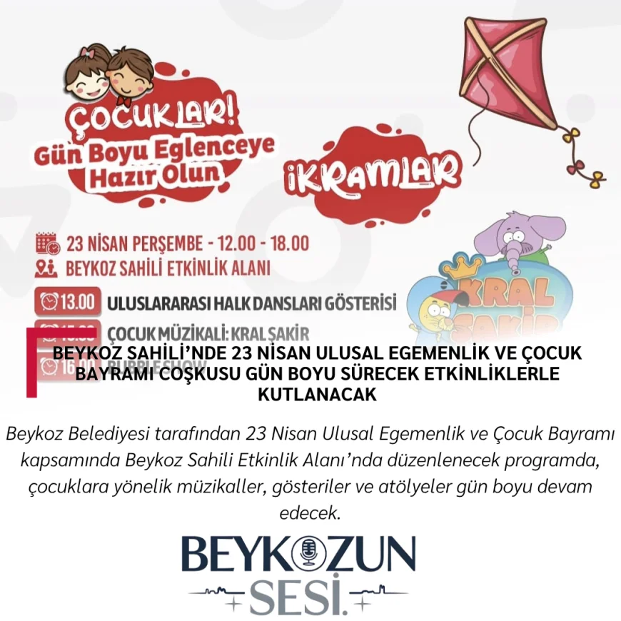 Beykoz Sahili’nde 23 Nisan Ulusal Egemenlik ve Çocuk Bayramı Coşkusu Gün Boyu Sürecek Etkinliklerle Kutlanacak
