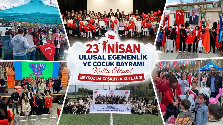 Beykoz’da 23 Nisan Coşkusu: Çocuklar Bayram Sevincini Doyasıya Yaşadı
