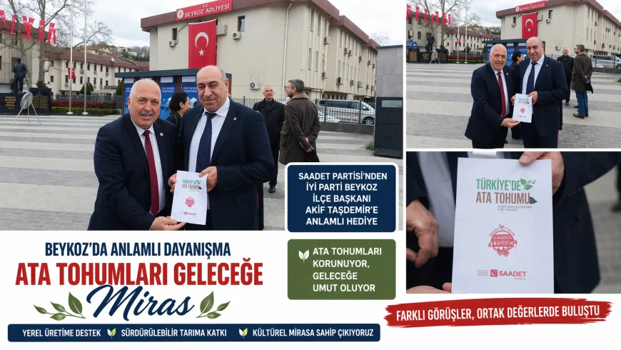 İYİ Partili Akif Taşdemir: “Ata Tohumları Kültürel Mirasın En Önemli Taşıyıcısıdır”