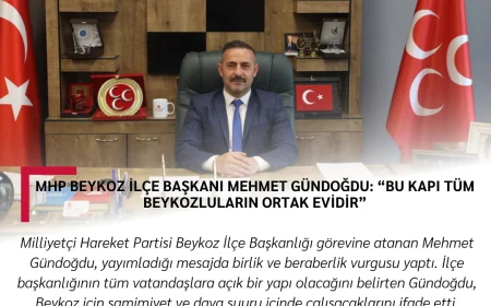 MHP Beykoz İlçe Başkanı Mehmet Gündoğdu: “Bu kapı tüm Beykozluların ortak evidir”