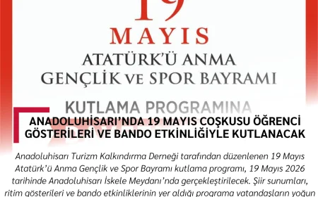 Anadoluhisarı’nda 19 Mayıs Coşkusu Öğrenci Gösterileri ve Bando Etkinliğiyle Kutlanacak