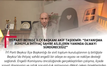 İYİ Parti Beykoz İlçe Başkanı Akif Taşdemir: “Dayanışma ruhuyla ihtiyaç sahibi ailelerin yanında olmayı sürdüreceğiz”