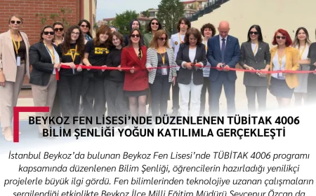 Beykoz Fen Lisesi’nde Düzenlenen TÜBİTAK 4006 Bilim Şenliği Yoğun Katılımla Gerçekleşti