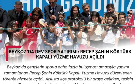 Beykoz’da Dev Spor Yatırımı: Recep Şahin Köktürk Kapalı Yüzme Havuzu Açıldı