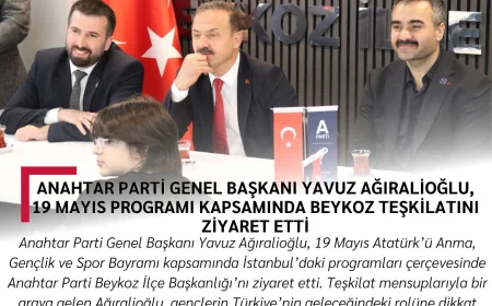 Anahtar Parti Genel Başkanı Yavuz Ağıralioğlu, 19 Mayıs Programı Kapsamında Beykoz Teşkilatını Ziyaret Etti