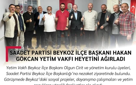 Saadet Partisi Beykoz İlçe Başkanı Hakan Gökcan Yetim Vakfı Heyetini Ağırladı