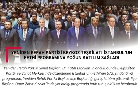 Yeniden Refah Partisi Beykoz Teşkilatı İstanbul’un Fethi programına yoğun katılım sağladı