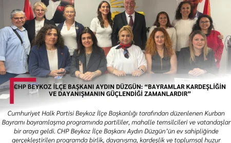 CHP Beykoz İlçe Başkanı Aydın Düzgün: “Bayramlar kardeşliğin ve dayanışmanın güçlendiği zamanlardır”
