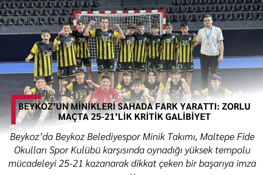 Beykoz’un Minikleri Sahada Fark Yarattı: Zorlu Maçta 25-21’lik Kritik Galibiyet