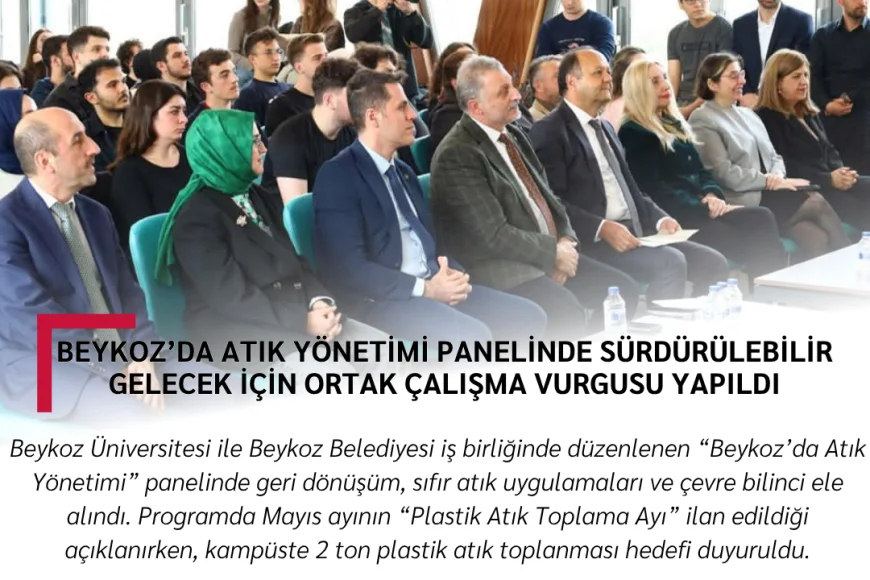 Beykoz’da Atık Yönetimi Panelinde Sürdürülebilir Gelecek İçin Ortak Çalışma Vurgusu Yapıldı