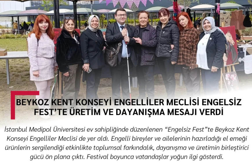 Beykoz Kent Konseyi Engelliler Meclisi Engelsiz Fest’te üretim ve dayanışma mesajı verdi