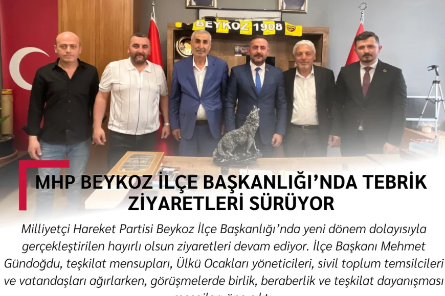 MHP Beykoz İlçe Başkanlığı’nda Tebrik Ziyaretleri Sürüyor