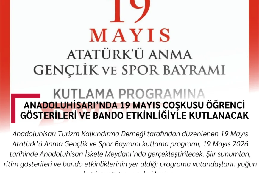 Anadoluhisarı’nda 19 Mayıs Coşkusu Öğrenci Gösterileri ve Bando Etkinliğiyle Kutlanacak