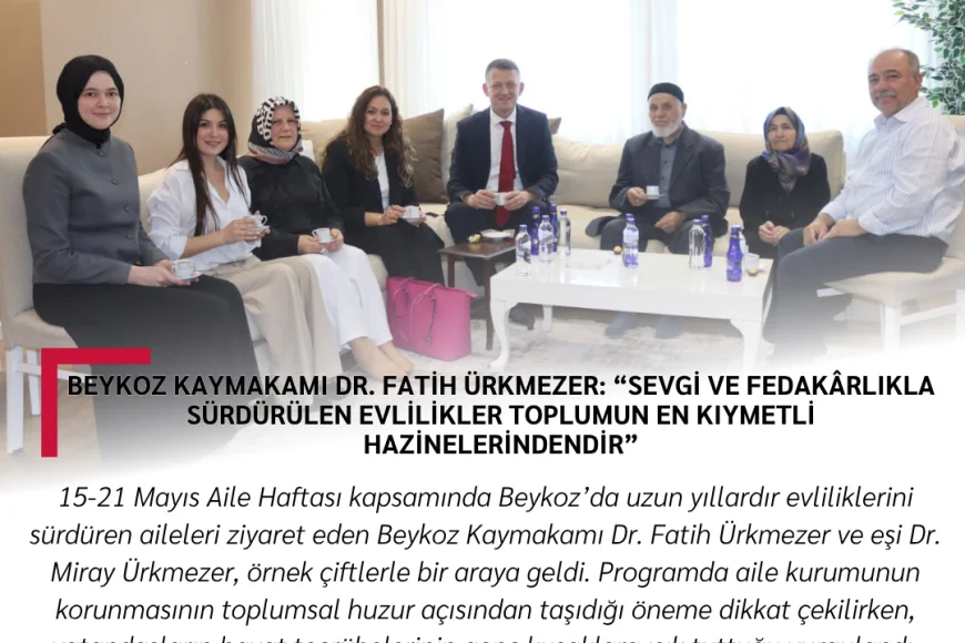 Beykoz Kaymakamı Dr. Fatih Ürkmezer: “Sevgi ve fedakârlıkla sürdürülen evlilikler toplumun en kıymetli hazinelerindendir”
