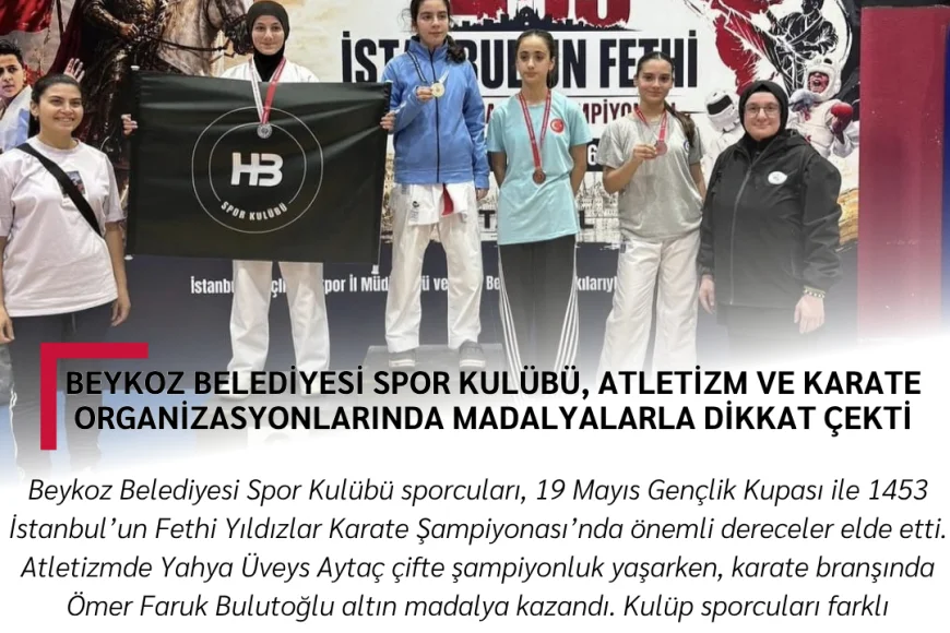 Beykoz Belediyesi Spor Kulübü, Atletizm ve Karate Organizasyonlarında Madalyalarla Dikkat Çekti