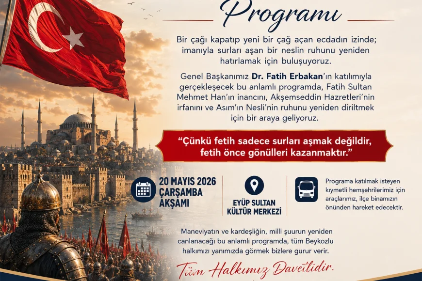 Yeniden Refah Partisi Beykoz İlçe Başkanı Ömer Zahit Kuvvet’ten İstanbul’un Fethi’nin 573. Yılı Programına Davet