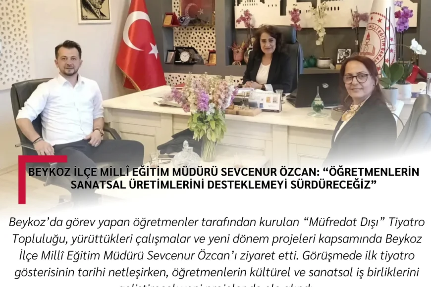 Beykoz İlçe Millî Eğitim Müdürü Sevcenur Özcan: “Öğretmenlerin sanatsal üretimlerini desteklemeyi sürdüreceğiz”