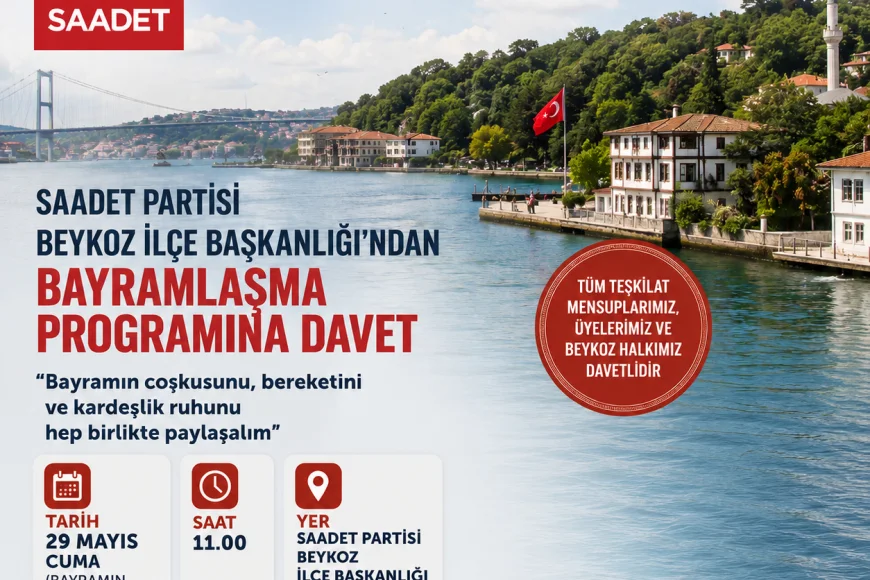 Saadet Partisi Beykoz İlçe Başkanlığı’ndan Kurban Bayramı Buluşmasına Davet