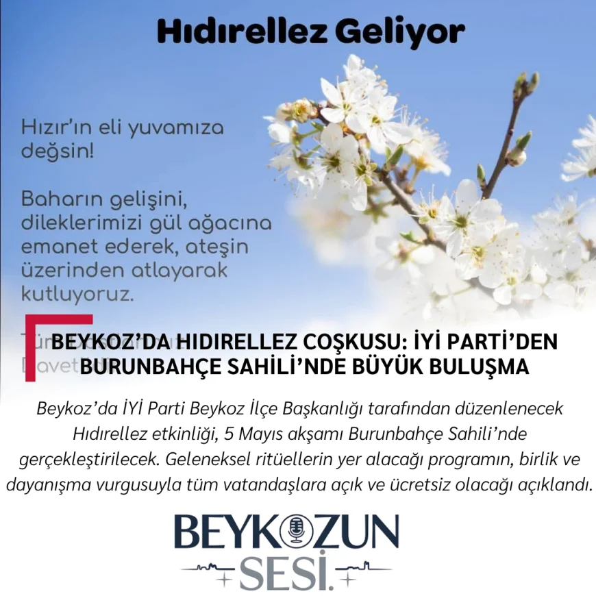 Beykoz’da Hıdırellez Coşkusu: İYİ Parti’den Burunbahçe Sahili’nde Büyük Buluşma