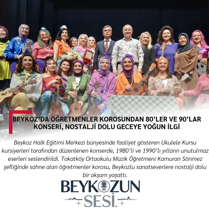 Beykoz’da Öğretmenler Korosundan 80’ler ve 90’lar Konseri, Nostalji Dolu Geceye Yoğun İlgi